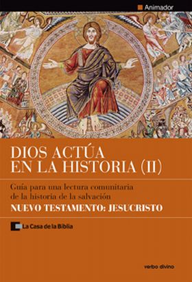 Dios actúa en la Historia (2) - Nuevo Testamento: Jesucristo