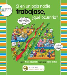 SI EN UN PAÍS NADIE TRABAJASE, ¿QUÉ OCURRIRÍA?