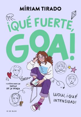 ME LLAMO GOA 2 - IQUE FUERTE, GOA!