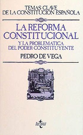 La reforma constitucional y la problemática del poder constituyente