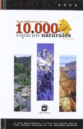 Guía definitiva de los 10.000 espacios naturales