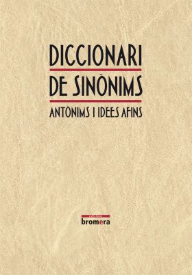 DICC. DE SINONIMS, ANTONIMS I IDEES AFINS