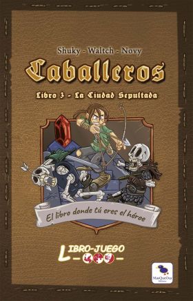 CABALLEROS 3 LA CIUDAD SEPULTADA