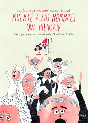 Muerte a los hombres ""que piensan""