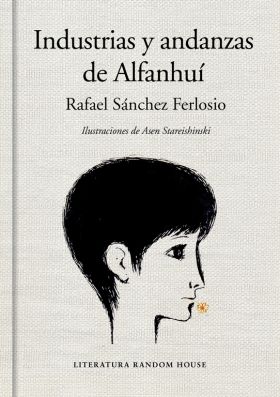 Industrias y andanzas de Alfanhuí (edición ilustrada)