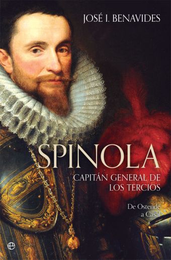 SPINOLA. CAPITAN GENERAL DE LOS TERCIOS