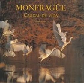 Monfrague. Caudal de vida