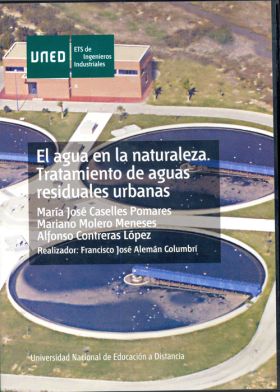 EL AGUA EN LA NATURALEZA. TRATAMIENTOS DE AGUAS RESIDUALES URBANAS