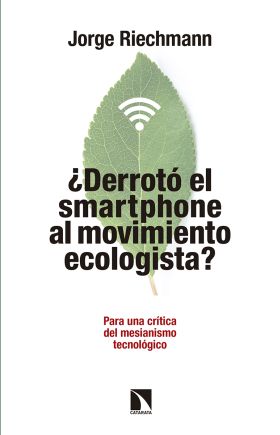 ¿DERROTO EL SMARTPHONE AL MOVIMIENTO ECOLOGISTA?