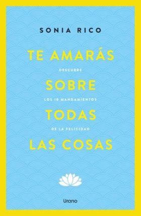 Te amarás sobre todas las cosas