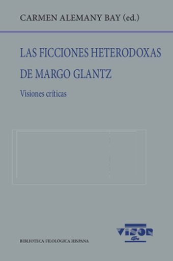LAS FICCIONES HETERODOXAS DE MARGO GLANTZ