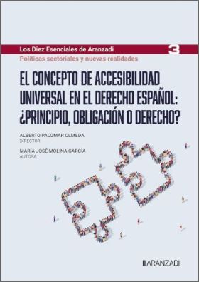 CONCEPTO DE ACCESIBILIDAD UNIVERSAL EN EL DERECHO ESPAÑOL, EL