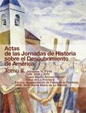Actas de las Jornadas de Historia sobre el Descubrimiento de América.Tomo II. Jo