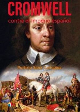 CROMWELL CONTRA EL IMPERIO ESPAÑOL