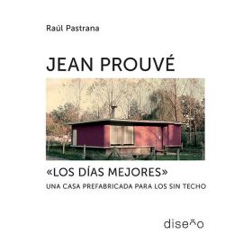 JEAN PROUVE LOS DIAS MEJORES