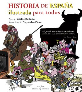 HISTORIA DE ESPAÑA ILUSTRADA PARA TODOS