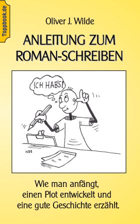 ANLEITUNG ZUM ROMAN-SCHREIBEN