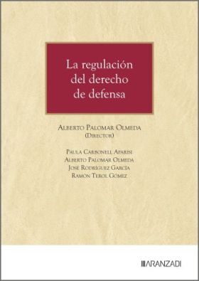 LA REGULACIÓN DEL DERECHO DE DEFENSA