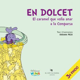 EN DOLCET, EL CARAMEL QUE VOLIA ANAR A LA COMPARSA