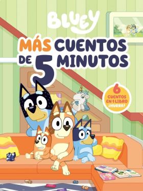 BLUEY. RECOPILATORIO DE CUENTOS - MAS CUENTOS DE 5 MINUTOS (EDICION EN ESPAÑOL)