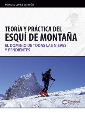 TEORIA Y PRACTICA DEL ESQUI DE MONTAÑA