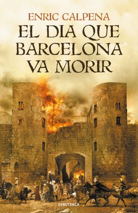 EL DIA QUE BARCELONA VA MORIR