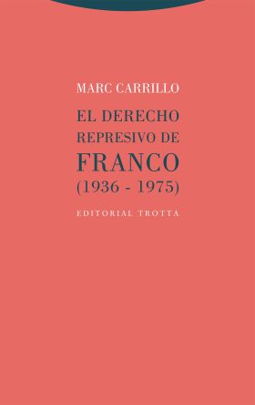 El Derecho represivo de Franco