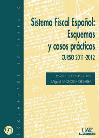Sistema Fiscal Español: Esquemas y casos practicos.
