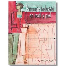 PATRONAJE INDUSTRIAL EN TEXTIL Y PIEL
