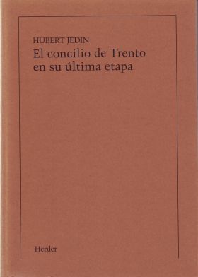 EL CONCILIO DE TRENTO EN SU ULTIMA ETAPA