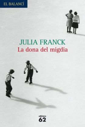 LA DONA DEL MIGDIA