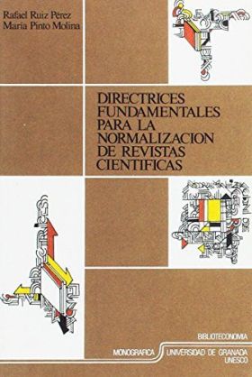 DIRECTRICES FUNDAMENTALES PARA LA NORMALIZACION DE REVISTAS CIENTÍFICAS
