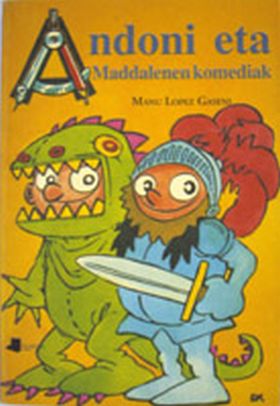 ANDONI ETA MADDALENEN KOMEDIAK
