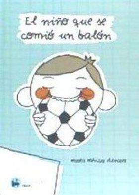 EL NIÑO QUE SE COMIO UN BALON