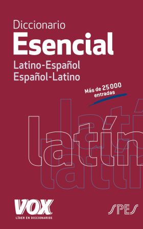 DICCIONARIO ESENCIAL LATINO. LATINO-ESPAÑOL/ ESPAÑ