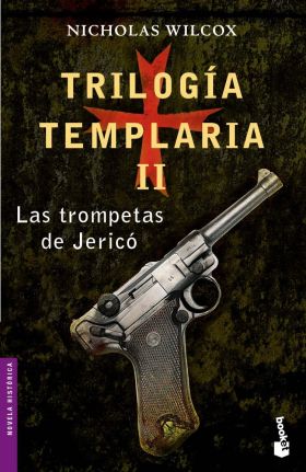 Trilogía templaria II. Las trompetas de Jericó