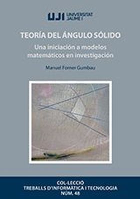 TEORÍA DEL ÁNGULO SÓLIDO UNA INICIACIÓN A MODELOS MATEMÁTICOS EN INVESTIGACIÓN