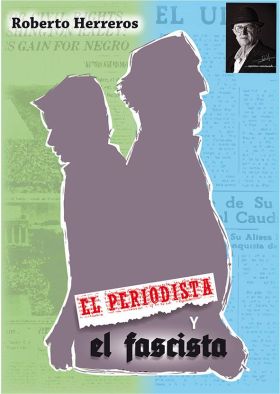 EL PERIODISTA Y EL FASCISTA