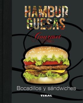 HAMBURGUESAS, BOCADILLOS, SANDWICHES