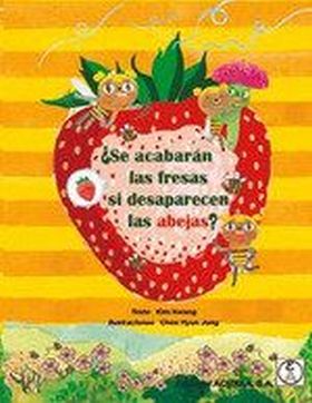 SE ACABARAN LAS FRESAS SI DESAPARECEN LAS ABEJAS?