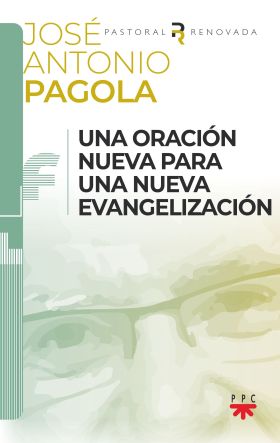 UNA ORACION NUEVA PARA UNA NUEVA EVANGELIZACION