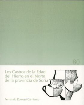 CASTROS DE LA EDAD DEL HIERRO NORTE DE LA PROVINCIA DE SORIA, LOS