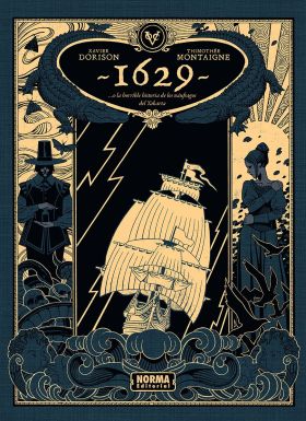 1629 O LA HORRIBLE HISTORIA DE LOS NAUFRAGIOS DEL YAKARTA