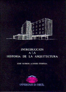 INTRODUCCION A LA HISTORIA DE LA ARQUITECTURA