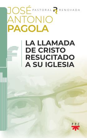 LLAMADA DE CRISTO RESUCITADO A SU IGLESIA, LA