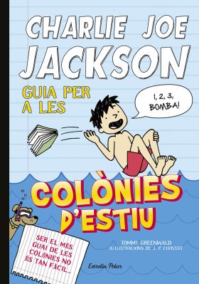 Charlie Joe Jackson 3. Guia per a les colonies d'estiu