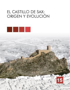 CASTILLO DE SAX, EL: ORIGEN Y EVOLUCION