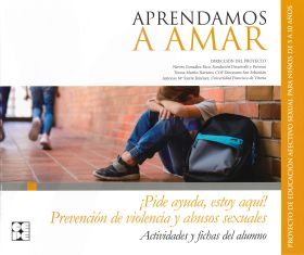 Aprendamosa Amar 5-10. Cuaderno del Alumno Prevención de Violencia y Abusos Sexu