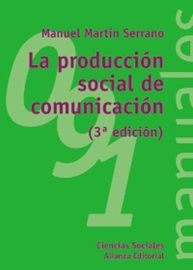 LA PRODUCCIÓN SOCIAL DE COMUNICACIÓN