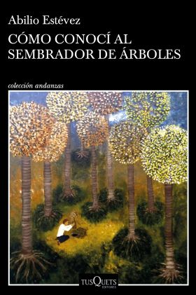 COMO CONOCI AL SEMBRADOR DE ARBOLES